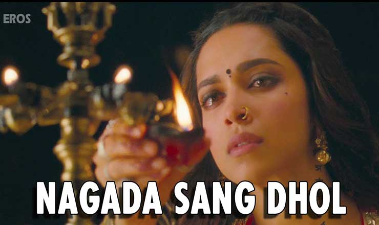 Nagada Sang Dhol Lyrics in Hindi