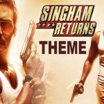 Singham Returns Theme Song