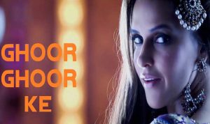Ghoor Ghoor Ke Lyrics in Hindi