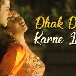 Dhak Dhak Karne Laga