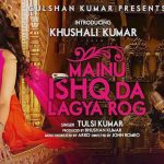 Mainu Ishq Da Lagya Rog Hindi