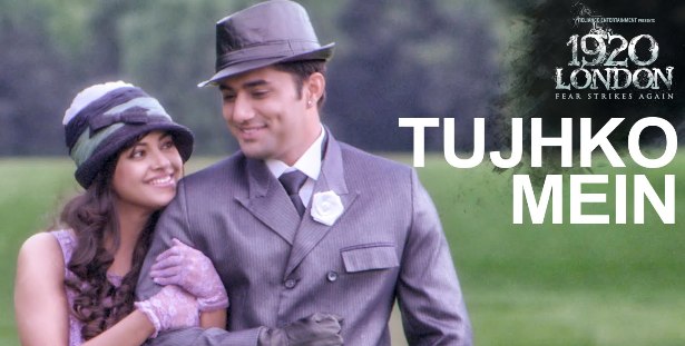 Tujhko Mein Hindi Lyrics 1920 London