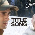 Junooniyat Title song Hindi