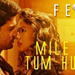 Mile Ho Tum Humko Hindi