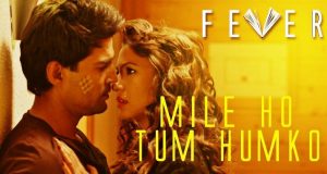 Mile Ho Tum Fever