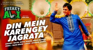 Din Mein Karengey Jagrata Freaky Ali