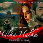 हल्का हल्का Halka Halka