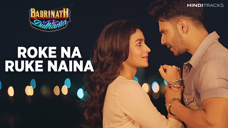 Roke Na Ruke Naina Hindi Lyrics