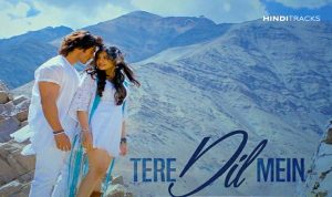 tere dil mein hindi lyrics