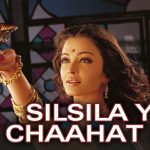 silsila ye chahat ka hindi lyrics