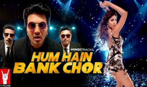 hum hain bank chor hindi lyrics
