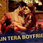 मैं तेरा बॉयफ्रेंड Main Tera Boyfriend Hindi