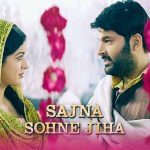 सजना सोहणे जिहा Sajna Sohne Jiha Hindi