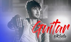 Guitar Sikhda Hindi Lyrics