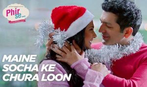 Maine Socha Ke Chura Loon