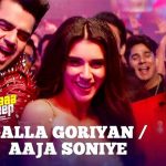 गल्लां गोरियां GALLA GORIYAN / AAJA SONIYE