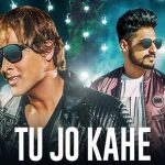 Tu Jo Kahe