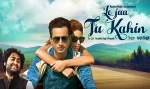 ले जा तू कहीं Le Jaa Tu Kahin
