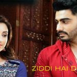 Ziddi hai dil lyrics