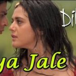 Jiya Jale Lyrics in Hindi from the movie DIl Se