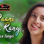 पानी तेरा रंग PAANI TERA RANG