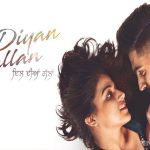 दिल दियाँ ग़ल्लां Dil Diyan Gallan (Title Song)