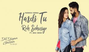 Hasdi Tu Reh Sohniye Lyrics in Hindi