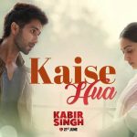 Kaise Hua Lyrics