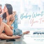 Baby Won’t You Tell Me – Saaho