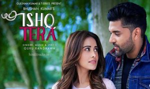 ishq tera lyrics in hindi