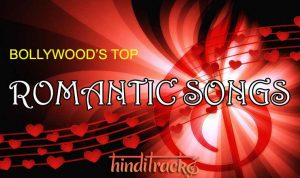 Romantic Songs lyrics in Hindi