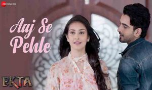 Aaj Se Pehle Lyrics