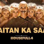 Shaitan Ka Saala – Housefull 4