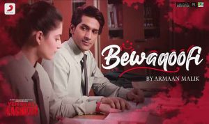 Bewaqoofi Lyrics