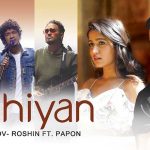 अखियाँ Akhiyan – Papon