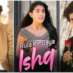rula ke gaya ishq lyrics in hindi