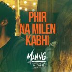 Phir Na Mile Kabhi Lyrics