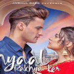 Khyaal Rakhya Kar Lyrics in Hindi