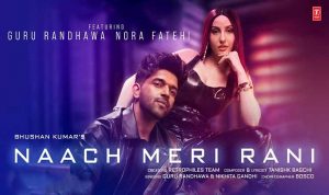 Naach Meri Rani Lyrics in Hindi