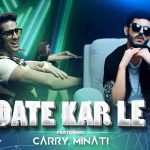 Date Kar Le Lyrics in Hindi