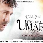 Tenu Meri Umar Lag Jaave Lyrics in Hindi