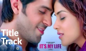 It’s My Life lyrics in Hindi