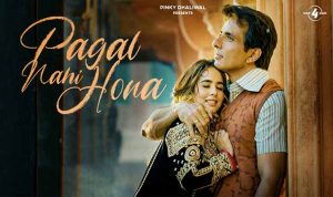 Pagal Nahi Hona Lyrics in Hindi