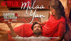 मिला यूँ Milaa Yun Hindi