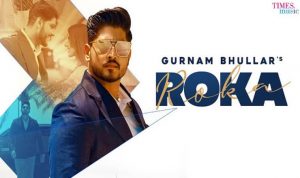 Roka Lyrics in Hindi Punjabi Song