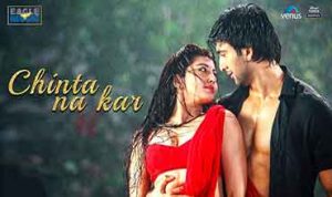Chinta Na Kar Lyrics in Hindi