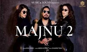Majnu 2 lyrics in Hindi