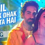 Dil Dhak Dhak Karta Hai