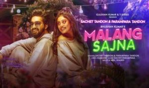 Malang Sajna Lyrics in Hindi