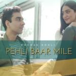 Pehli Baar Mile